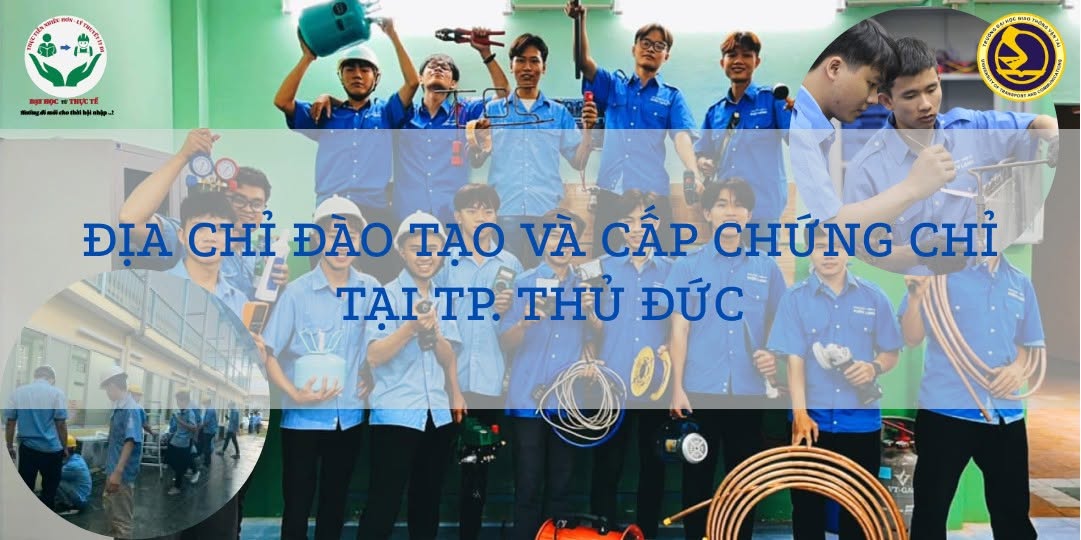 ĐỊA CHỈ ĐÀO TẠO VÀ CẤP CHỨNG CHỈ TẠI TP. THỦ ĐỨC