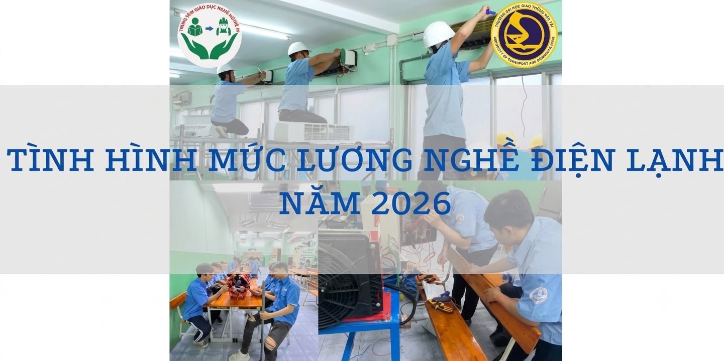 TÌNH HÌNH MỨC LƯƠNG NGHỀ ĐIỆN LẠNH NĂM 2026