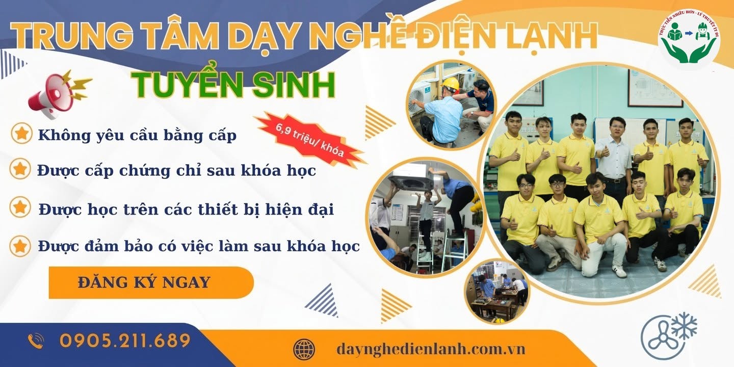 Tuyển Sinh Khóa Học Nghề Điện Lạnh