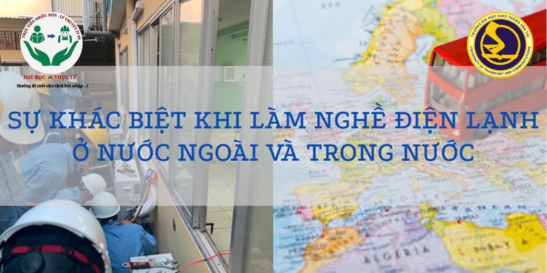 SỰ KHÁC BIỆT KHI LÀM NGHỀ ĐIỆN LẠNH Ở NƯỚC NGOÀI VÀ TRONG NƯỚC