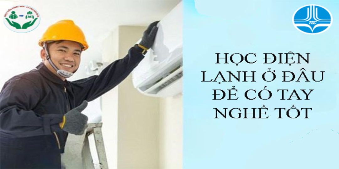 Bí Quyết Khởi Nghiệp Thành Công Với Nghề Điện Lạnh