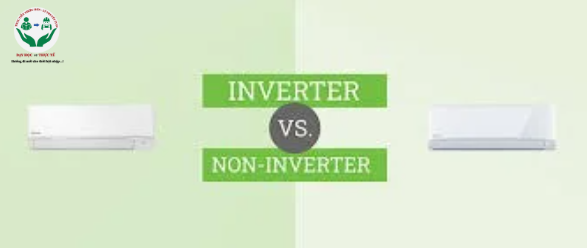 SO SÁNH CÁC LOẠI MÁY LẠNH PHỔ BIẾN: INVERTER VS NON-INVERTER