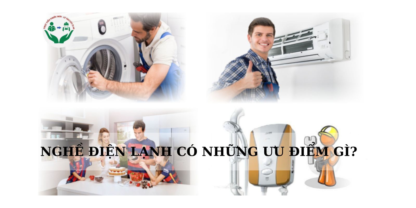 NGHỀ ĐIỆN LẠNH CÓ NHỮNG ƯU ĐIỂM GÌ?