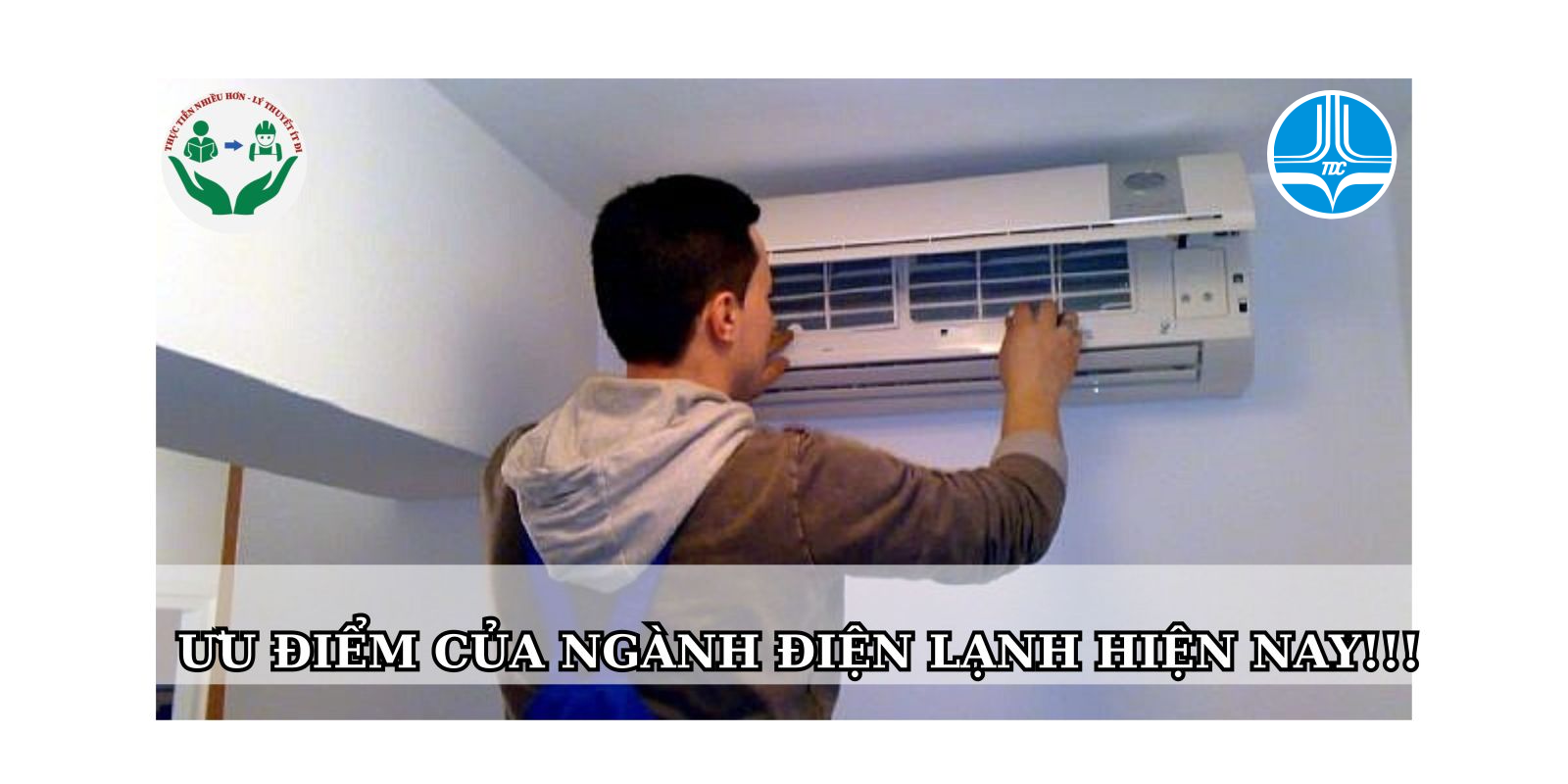 ƯU ĐIỂM CỦA NGÀNH ĐIỆN LẠNH HIỆN NAY!!!