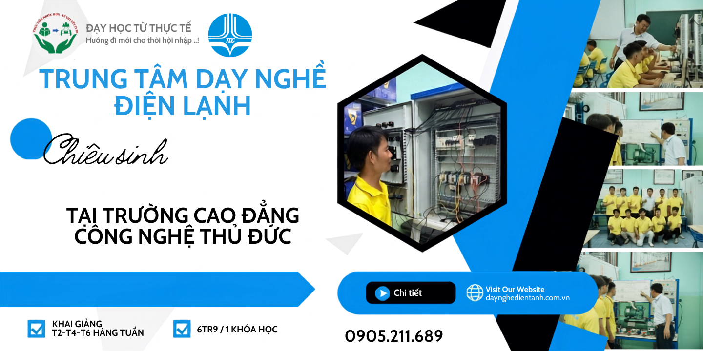HỌC ĐIỆN LẠNH TẠI TP.HCM - KHÓA HỌC ĐIỆN LẠNH NGẮN HẠN UY TÍN