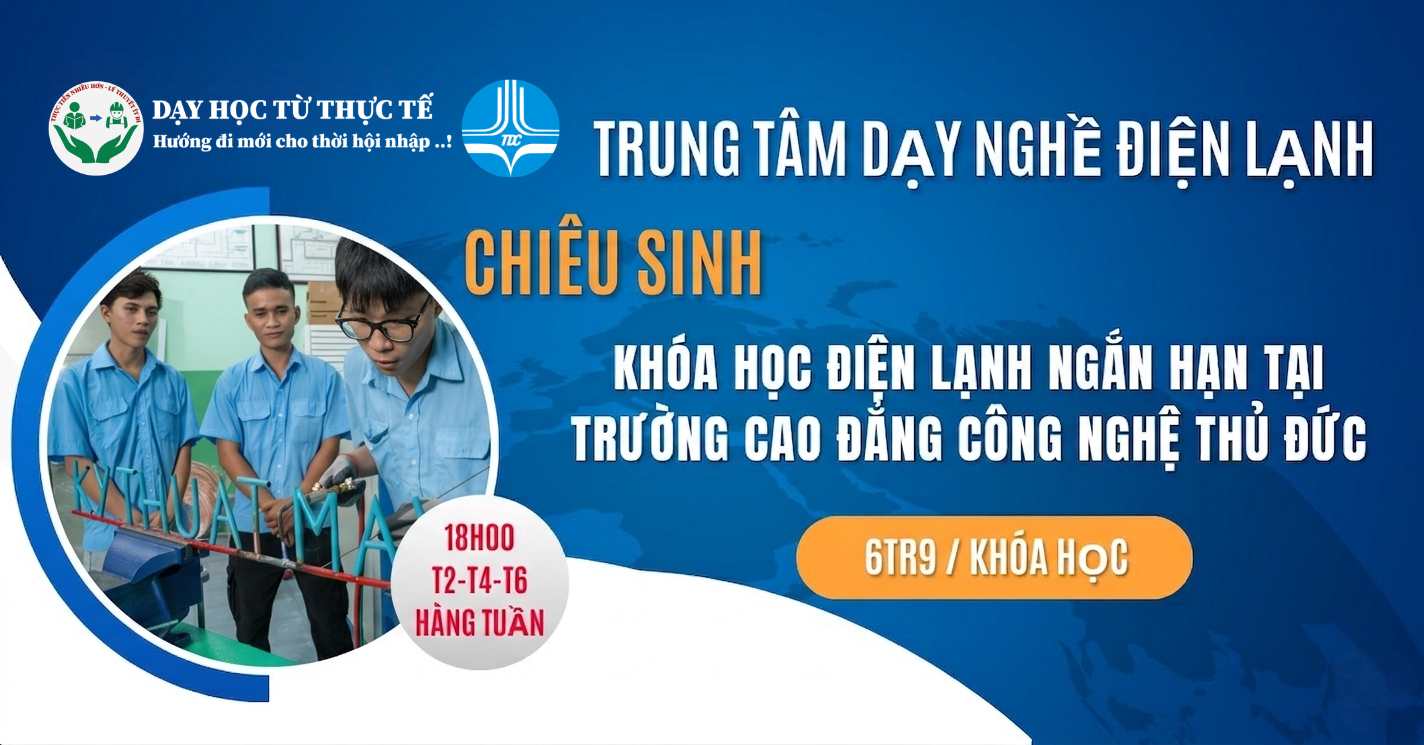 TUYỂN SINH NGÀNH ĐIỆN LẠNH 2026 – HỌC NGHỀ ĐIỆN LẠNH THỰC CHIẾN, THU NHẬP CAO